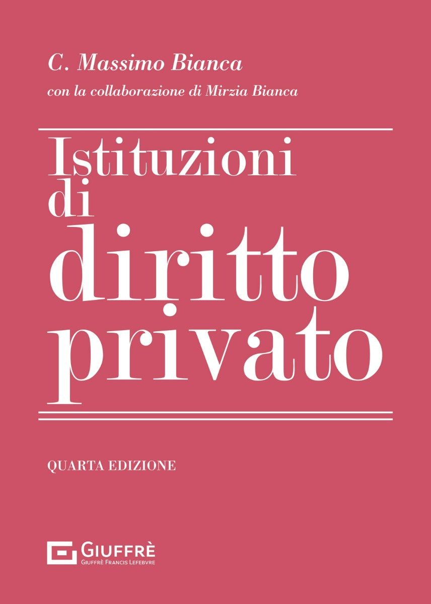 Istituzioni di diritto privato (4°ed.) 2025 - Bianca