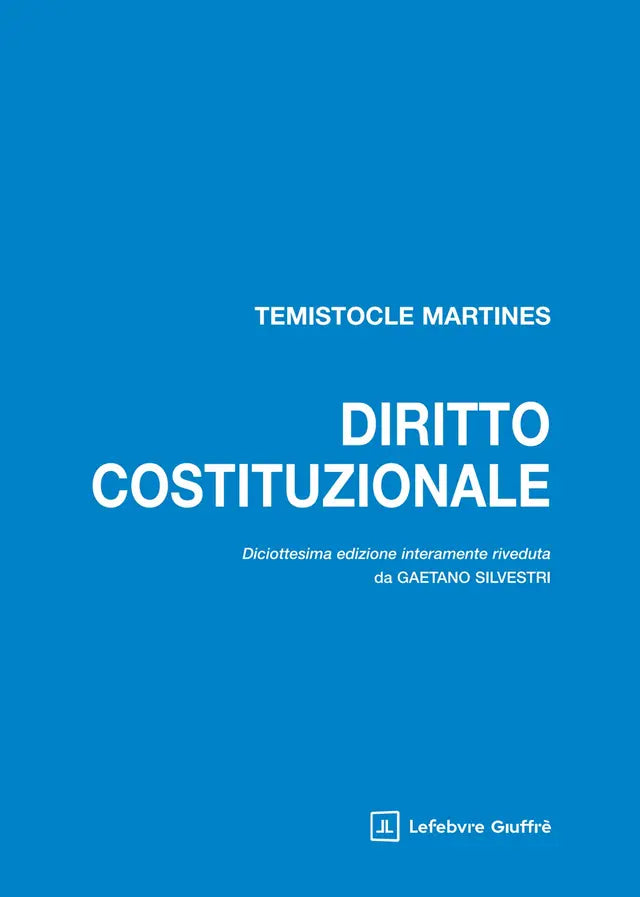 Diritto costituzionale (18°ED.) 2026 - MARTINES TEMISTOCLE, SILVESTRI GAETANO