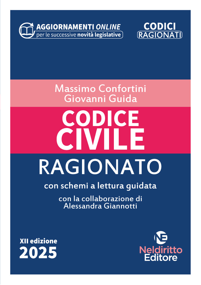 Codice Civile Ragionato 2025 - Confortini, Guida