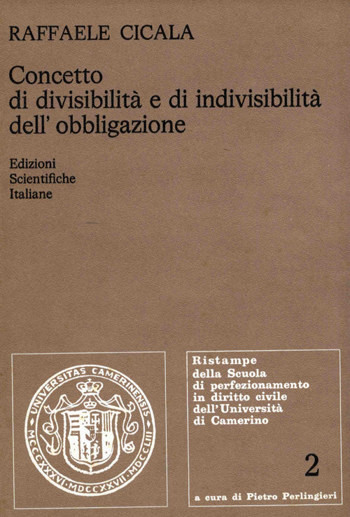Concetto di divisibilità e di indivisibilità dell'obbligazione - Cicala Raffaele
