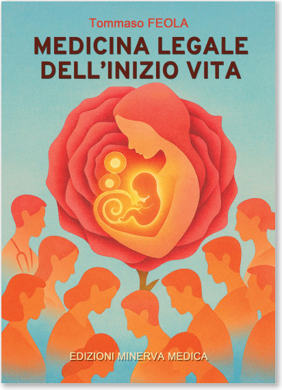 Medicina legale dell'inizio vita - Tommaso Feola