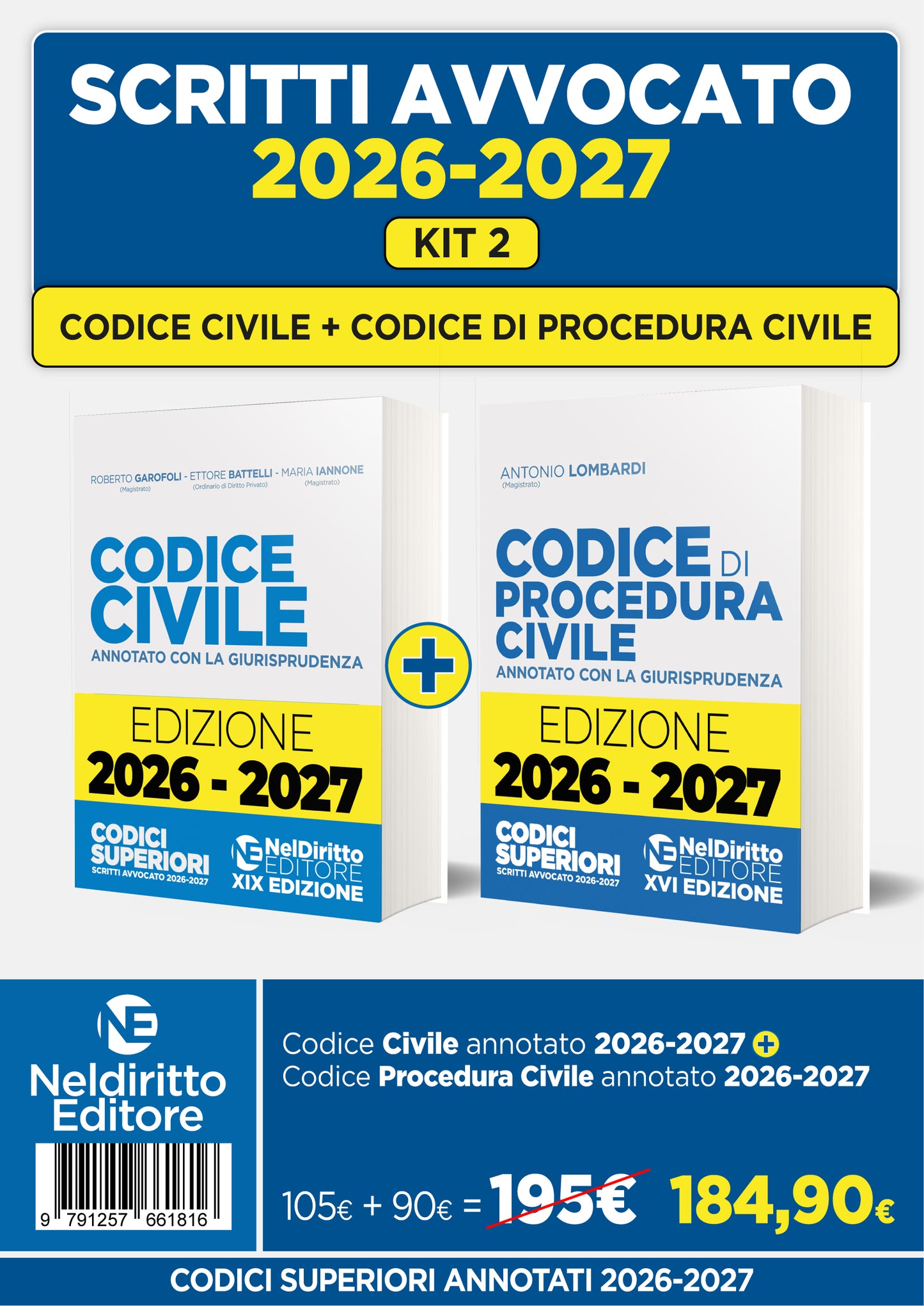 PREORDINE Kit Codice civile + Codice di procedura civile annotati con la Giurisprudenza per l'esame di avvocato 2026/2027 - R. Garofoli, E. Battelli, M. Iannone