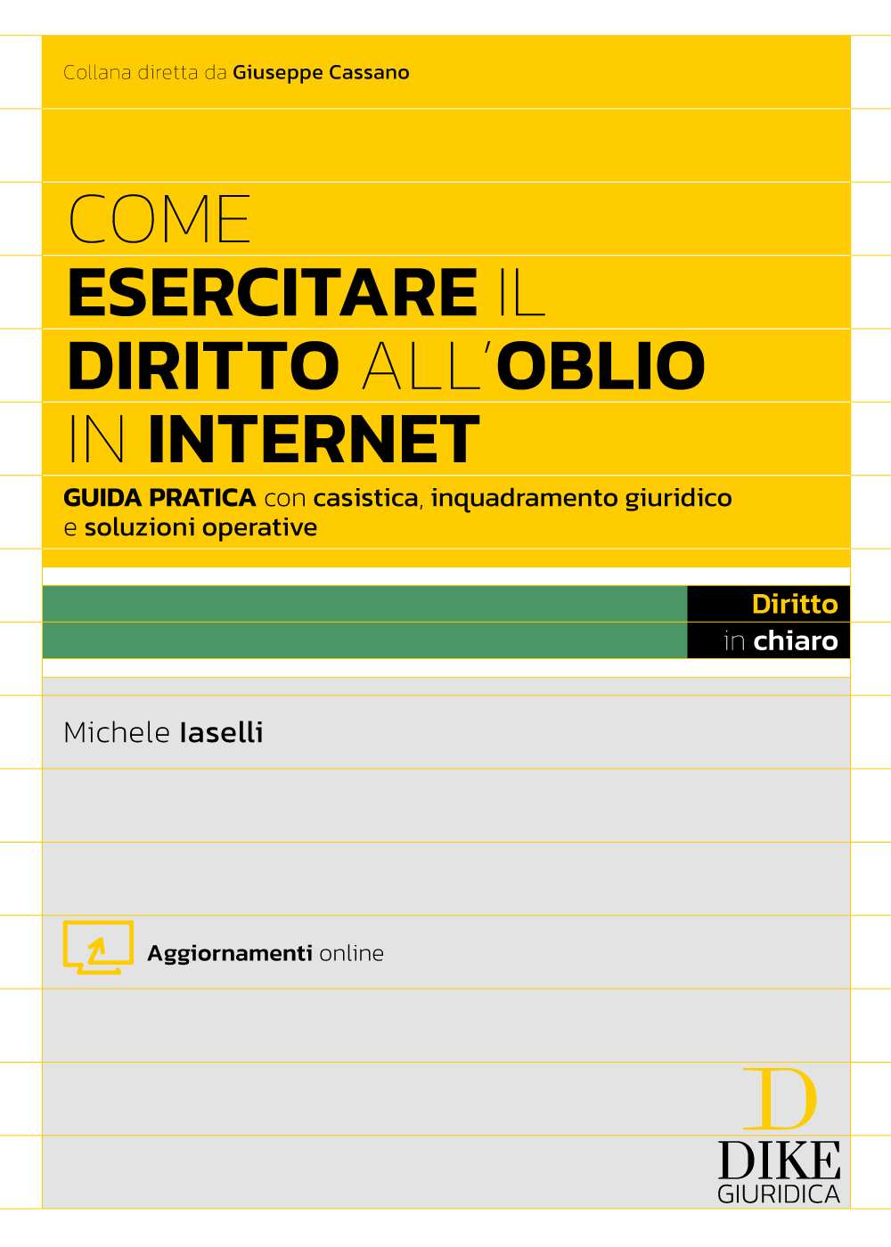 Come esercitare il diritto all’oblio in internet - Iaselli