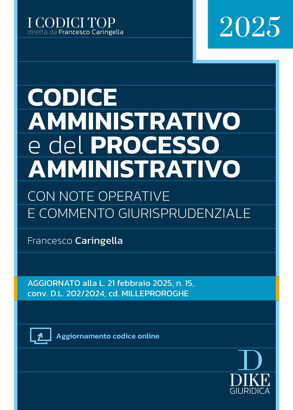 Codice Amministrativo e del Processo Amministrativo - Francesco Caringella