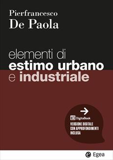 ELEMENTI DI ESTIMO URBANO E INDUSTRIALE - PIERFRANCESCO DE PAOLA