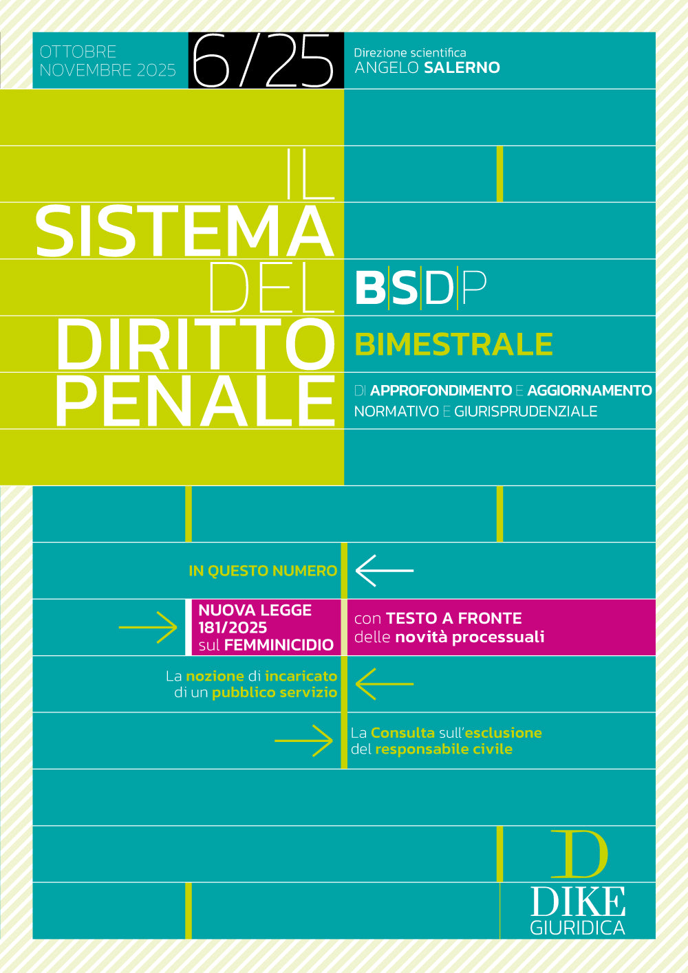 Il Sistema del Diritto Penale BIMESTRALE 6/2025 – (Ottobre 2025/Novembre 2025) - A. SALERNO