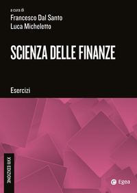SCIENZA DELLE FINANZE (17°ED) - LUCA MICHELETTO, FRANCESCO DAL SANTO
