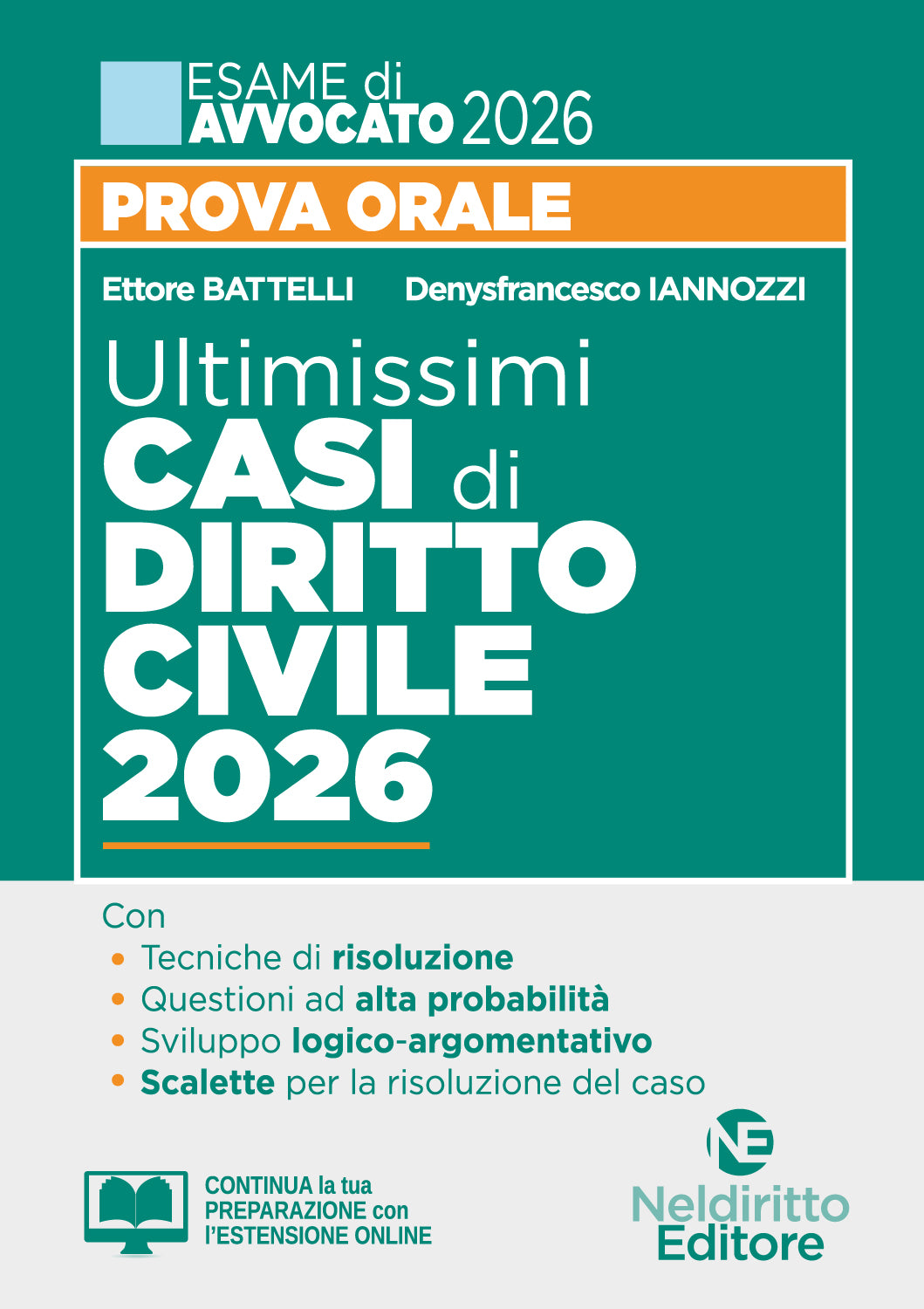 Ultimissimi casi di diritto civile 2026 per la prova orale dell'esame di avvocato 2025-2026 con tracce e casi svolti - Ettore Battelli