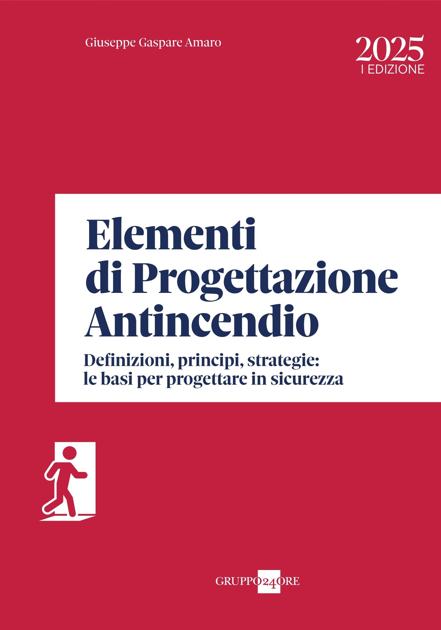 Elementi di progettazione antincendio - Giuseppe Gaspare Amaro