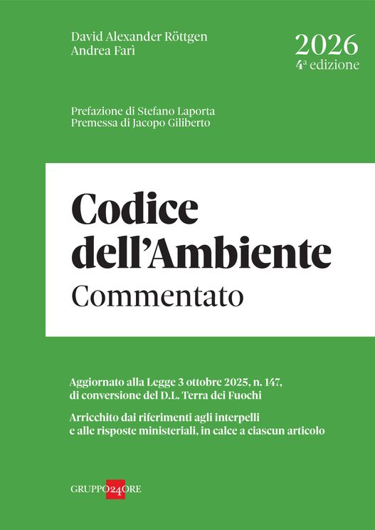 Codice dell’Ambiente Commentato - David Alexander Rottgen, Andrea Farì