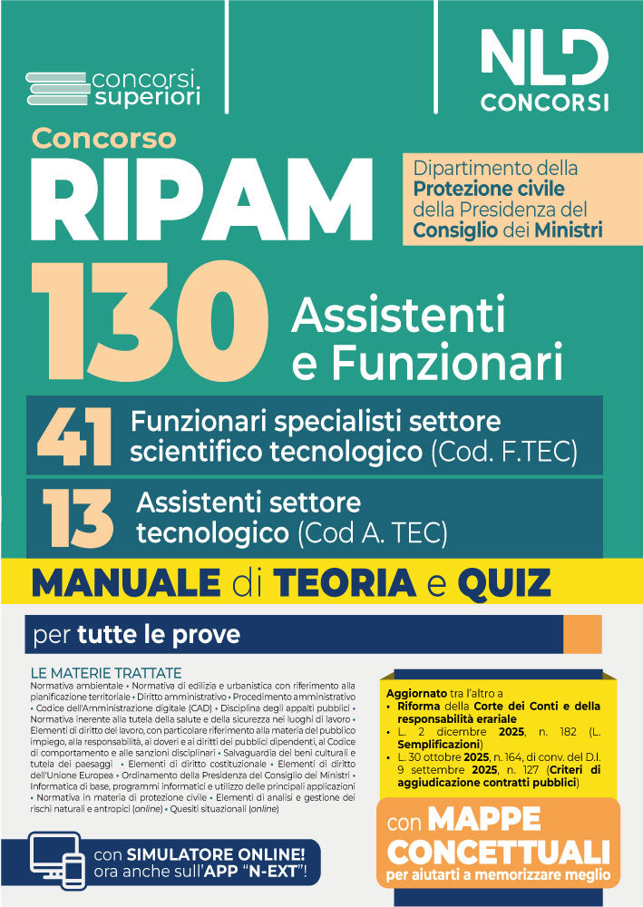 Concorso Ripam per 130 posti Protezione civile. Manuale per i profili di 41 Funzionari specialisti di settore scientifico tecnologico (Cod. F.TEC) e 13 Assistenti di settore tecnologico (Cod. A.TEC), Teoria e Quiz