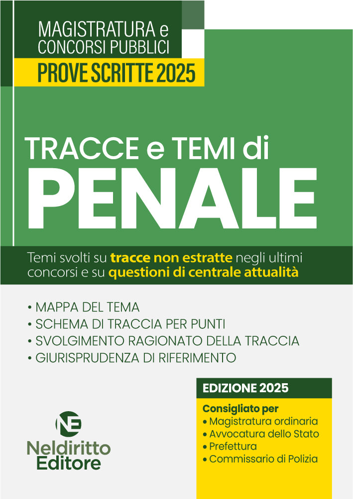 Tracce e Temi di Diritto Penale 2025. Per il concorso in magistratura e per i concorsi superiori