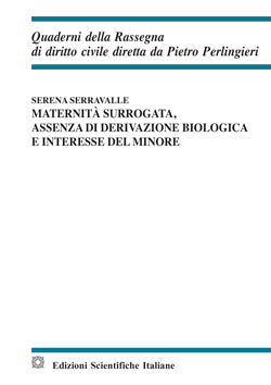 Maternità surrogata, assenza di derivazione biologica e interesse del minore - Serravalle Serena