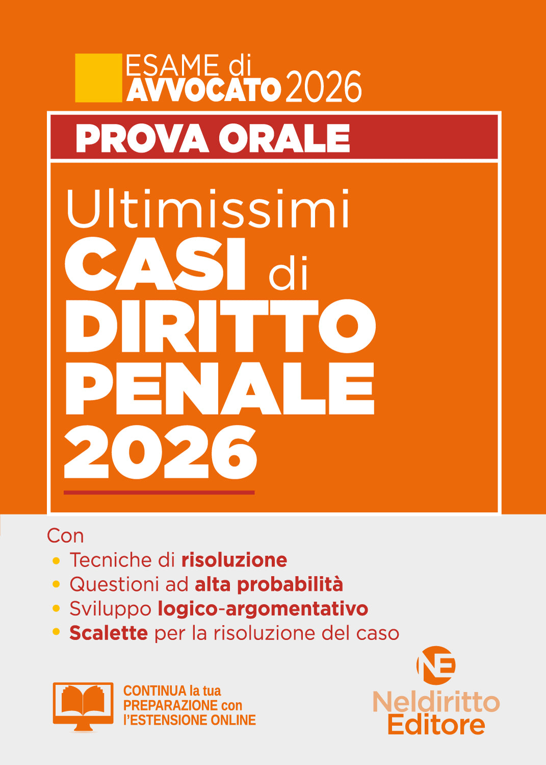 Ultimissimi Casi di diritto penale 2026 per la prova orale dell'esame di avvocato 2025-2026 con tracce e casi svolti
