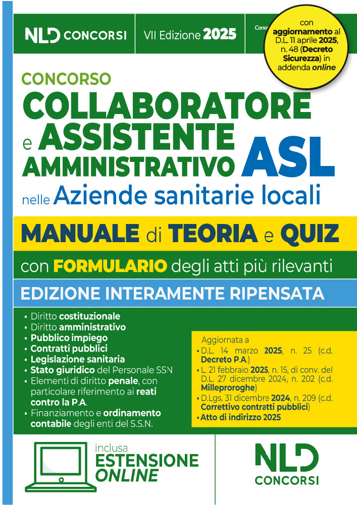 Manuale Assistente Amministrativo ASL con Teoria e Quiz 2025. Manuale per la preparazione al Concorso per Collaboratore e Assistente Amministrativo nelle Aziende Sanitarie Locali (ASL)