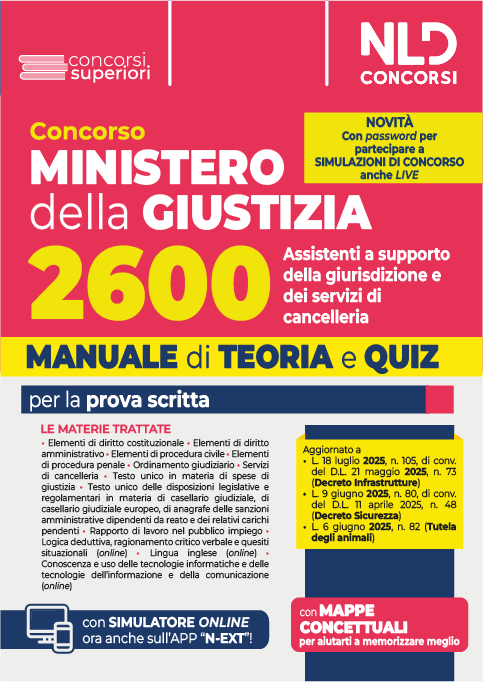 Concorso Ministero della Giustizia 2600 Assistenti a supporto della giurisdizione dei Servizi di cancelleria. Manuale di teoria e quiz per la prova scritta