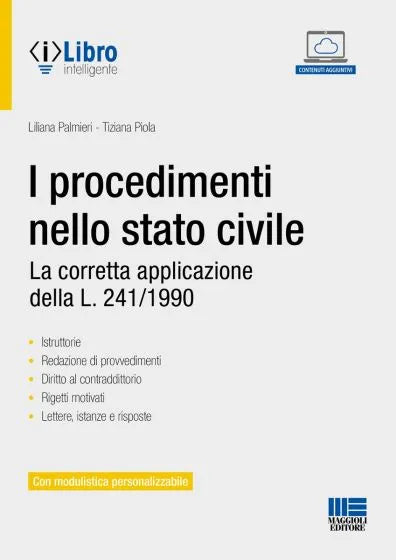 I procedimenti nello stato civile La corretta applicazione della L. 241/1990 - Liliana Palmieri, Tiziana Piola