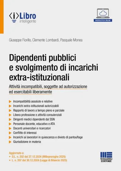 Dipendenti pubblici e svolgimento di incarichi extra-istituzionali Attività incompatibili, soggette ad autorizzazione ed esercitabili liberamente
