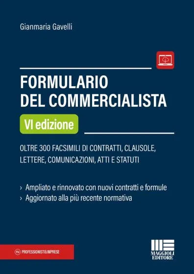 Formulario del commercialista Oltre 300 Facsimili di contratti, clausole, lettere, comunicazioni, atti e statuti - Gianmaria Gavelli