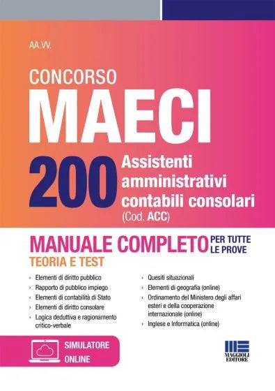 Concorso MAECI 200 Assistenti amministrativi contabili consolari MANUALE COMPLETO TEORIA E TEST - PER TUTTE LE PROVE