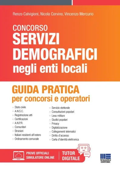 Manuale dei Servizi demografici Guida pratica per concorsi e operatori di Renzo Calvigioni, Nicola Corvino, Vincenzo Mercurio