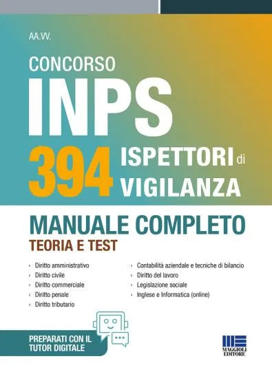 Concorso INPS 394 Ispettori di vigilanza 2025 MANUALE COMPLETO - TEORIA E TEST