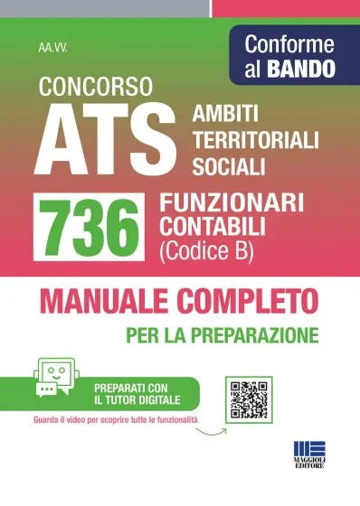 Concorso ATS Ambiti Territoriali Sociali - 736 Funzionari Contabili Codice B CONFORME AL BANDO Manuale completo per la preparazione di Autori Vari