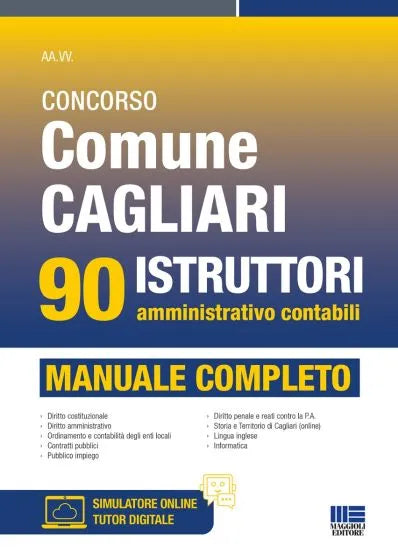 Concorso Comune Cagliari 90 istruttori amministrativo contabili. Manuale completo