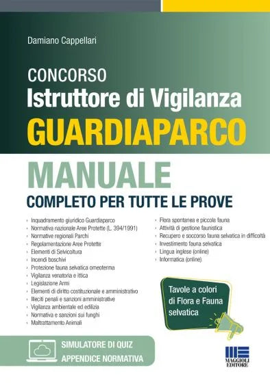 Concorso Istruttore di Vigilanza Guardiaparco - Manuale completo per tutte le prove - Damiano Cappellari