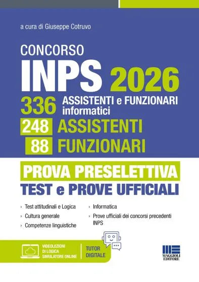 Concorso INPS 2026 - 336 Assistenti e Funzionari informatici, 248 Assistenti, 88 Funzionari - Prova preselettiva Test e Prove ufficiali - Giuseppe Cotruvo