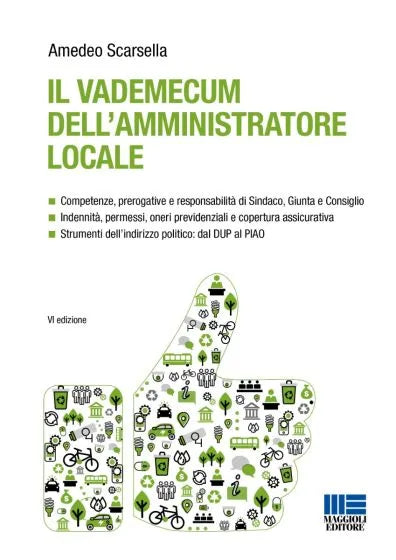 Il vademecum dell'amministratore locale - Amedeo Scarsella