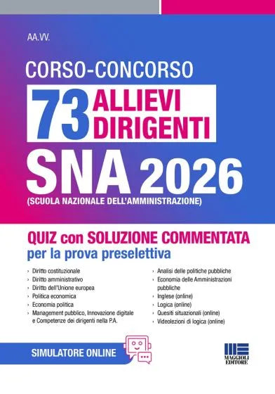 Concorso 73 Allievi dirigenti SNA 2026 - Quiz con soluzione commentata per la prova selettiva