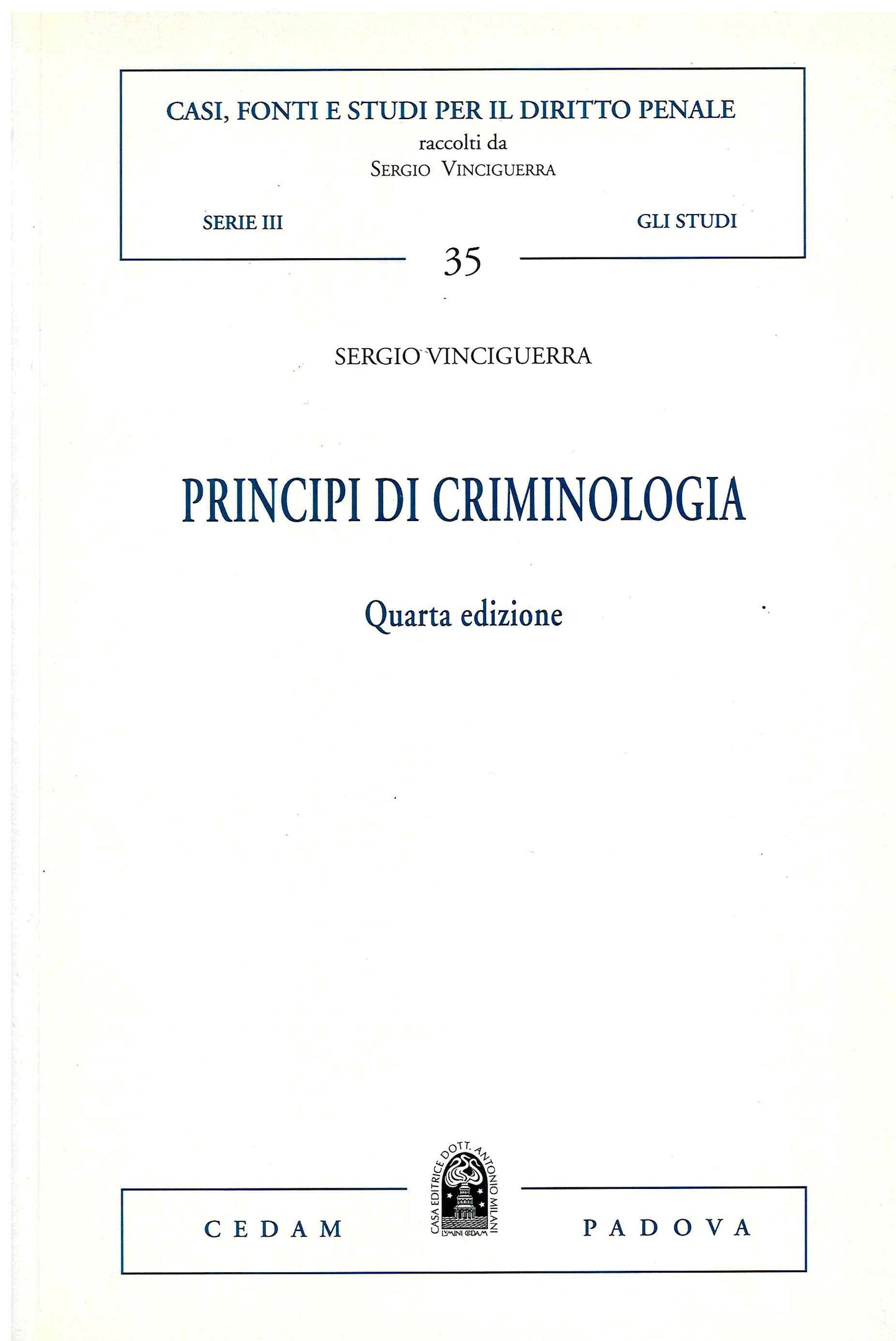 PRINCIPI DI CRIMINOLOGIA 4ED. - VINCIGUERRA