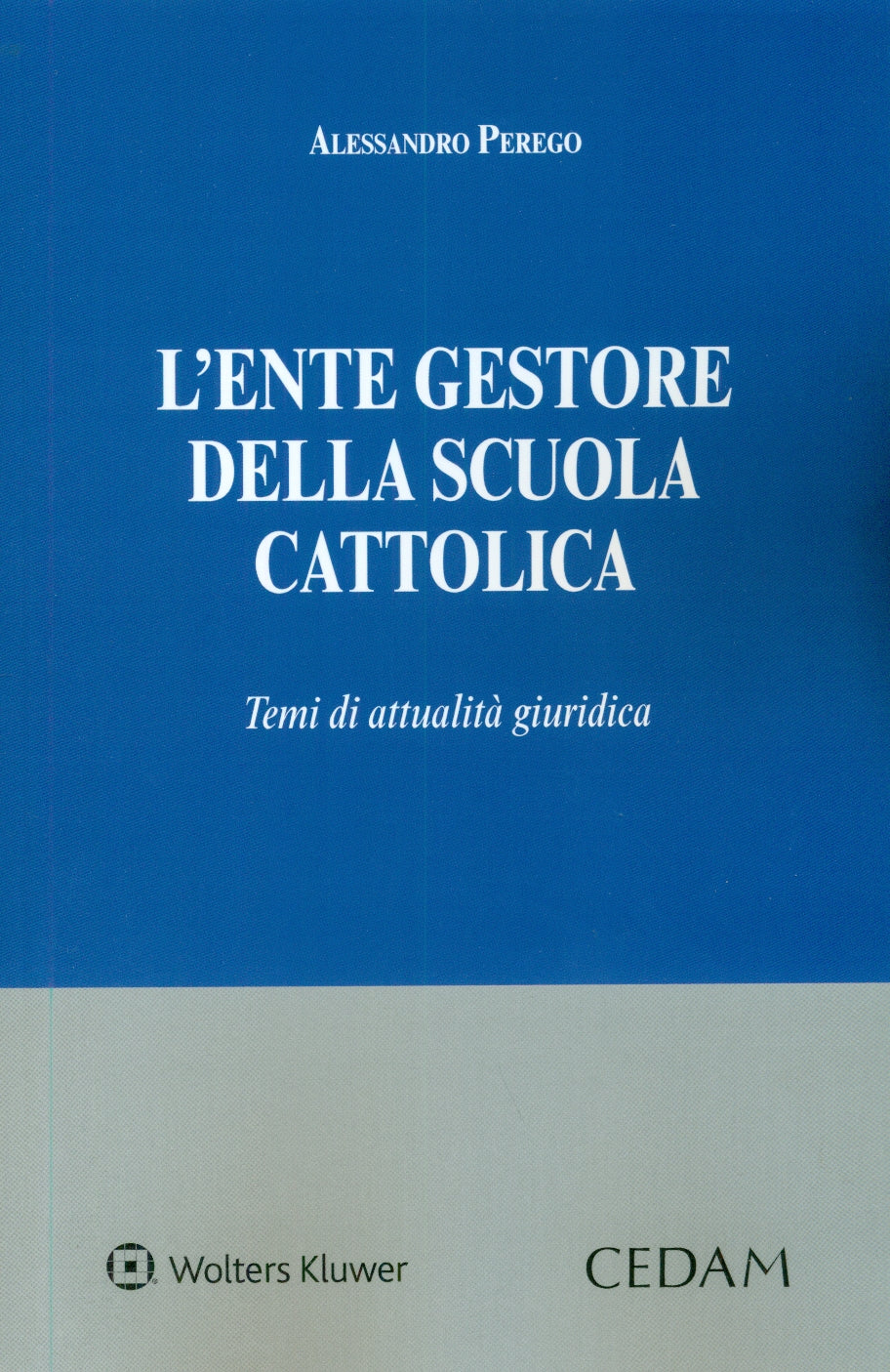ENTE GESTORE SCUOLA CATTOLICA - PEREGO