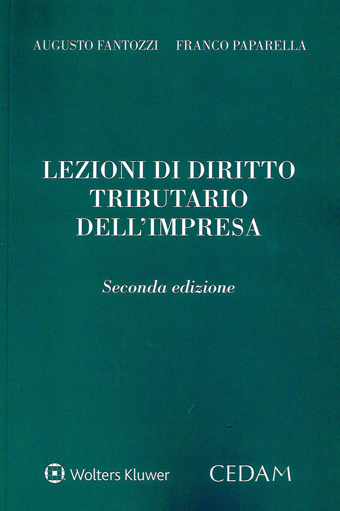 LEZIONI DIRITTO TRIBUTARIO IMPRESA 2ED. - FANTOZZI PAPARELLA