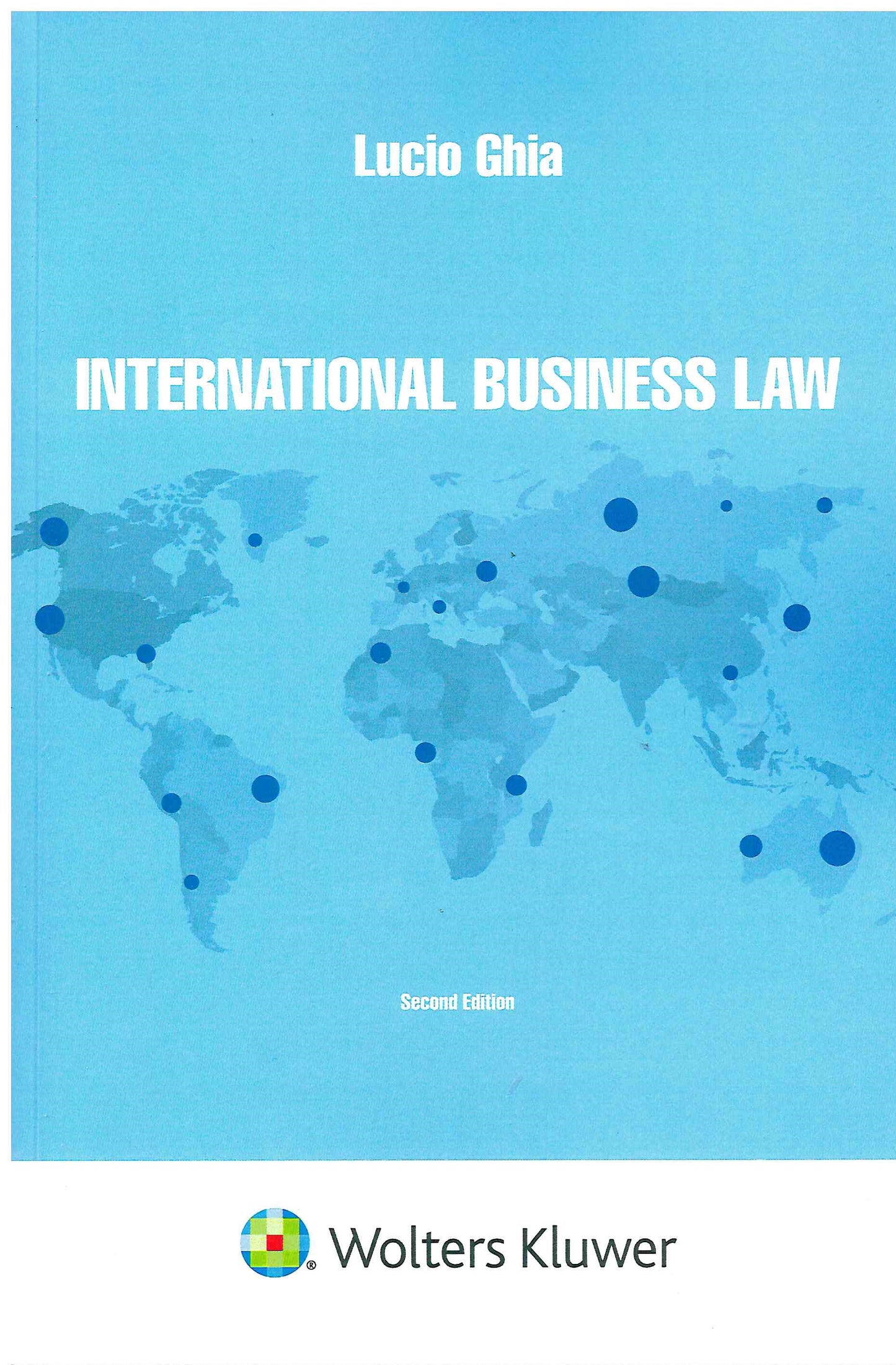 INTERNATIONAL BUSINESS LAW 2ED. - GHIA