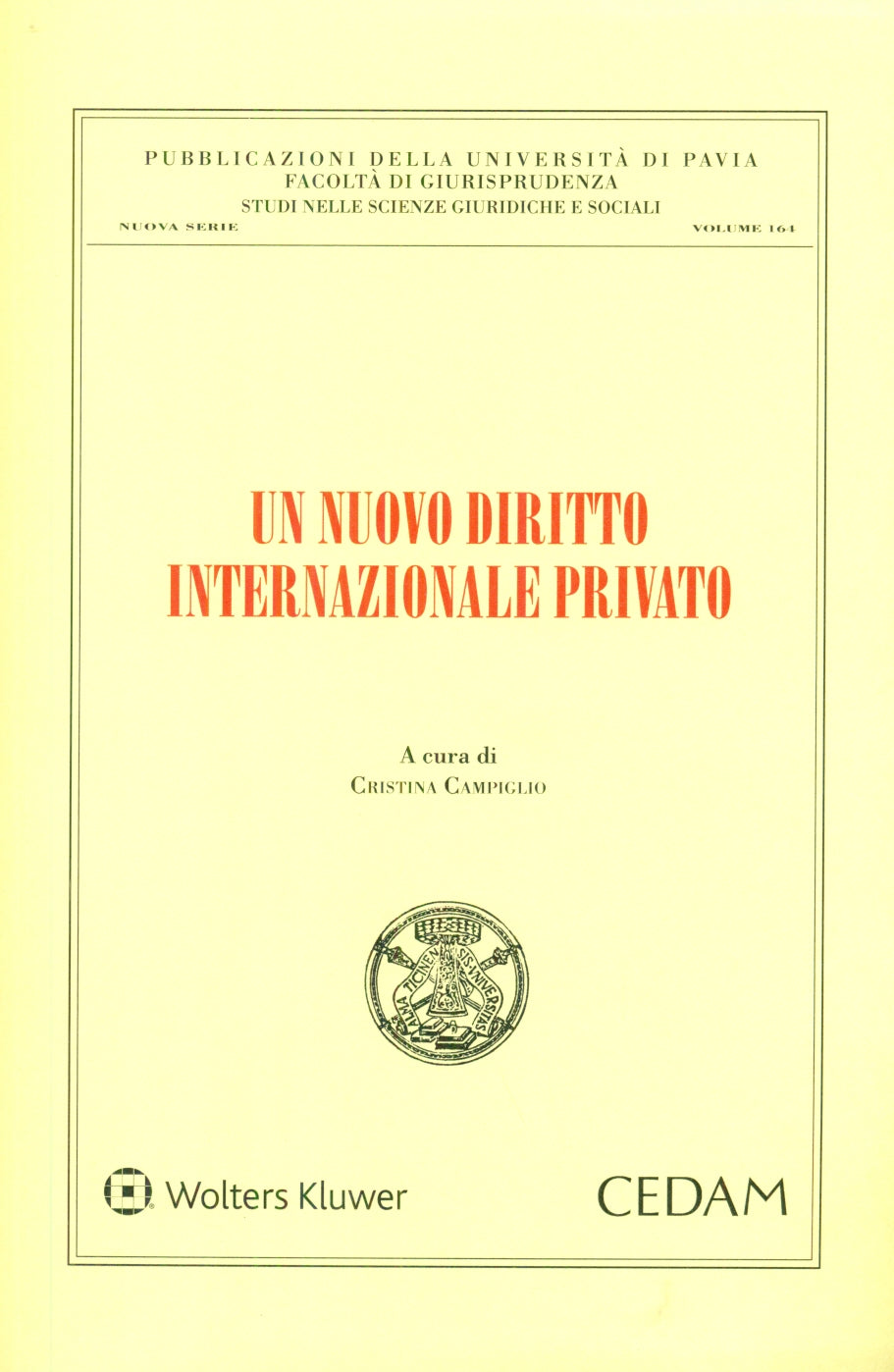 Un nuovo diritto internazionale privato - CAMPIGLIO