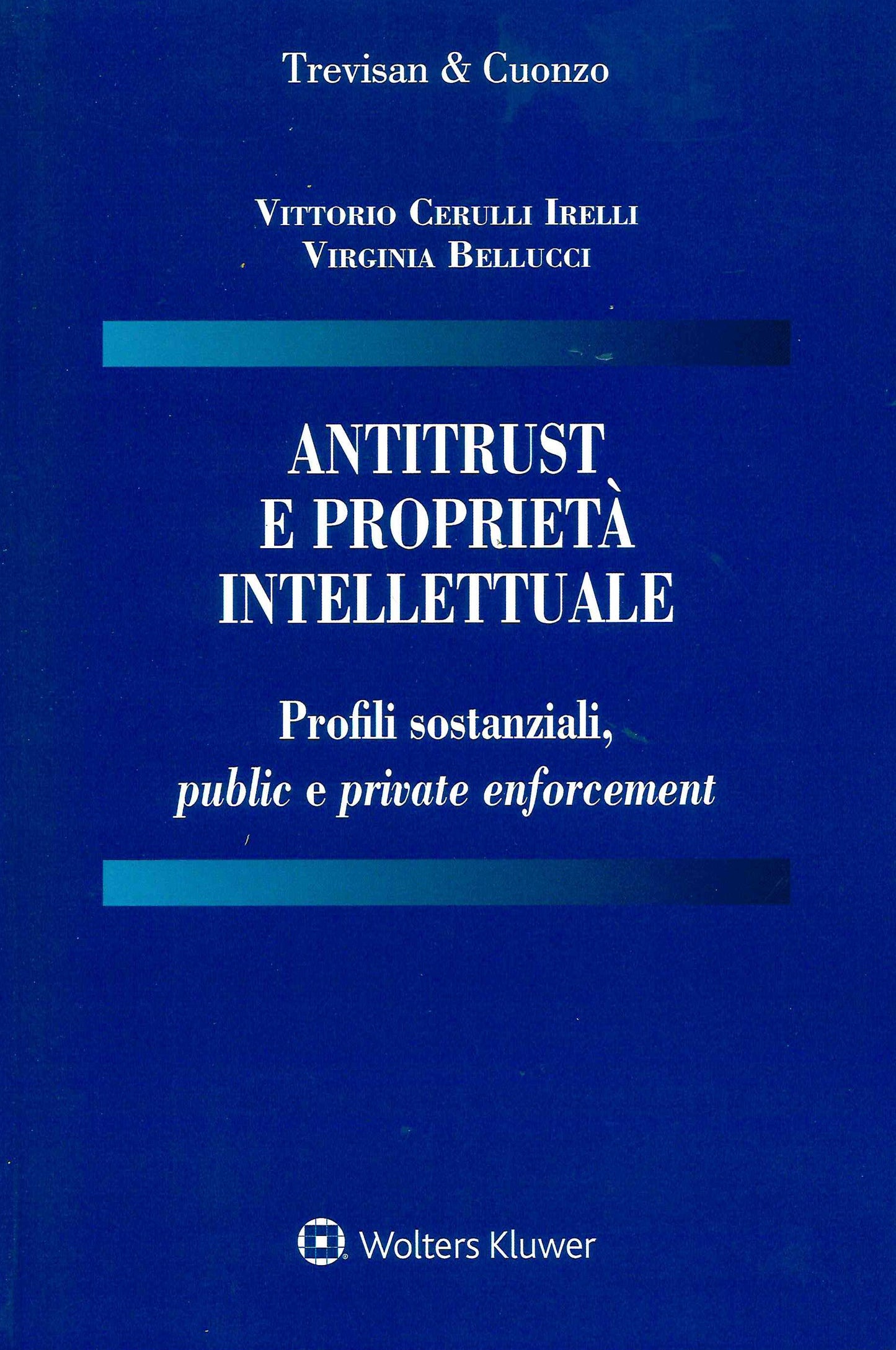 Antitrust e Proprietà Intellettuale - CERULLI IRELLI
