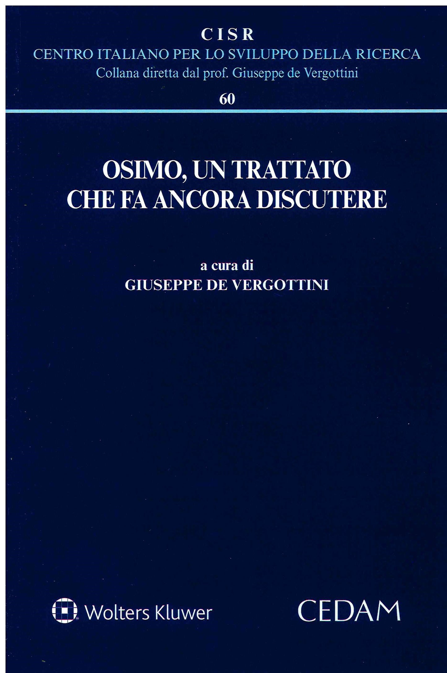 OSIMO UN TRATTATO CHE FA ANCORA DISCUTER - DE VERGOTTINI