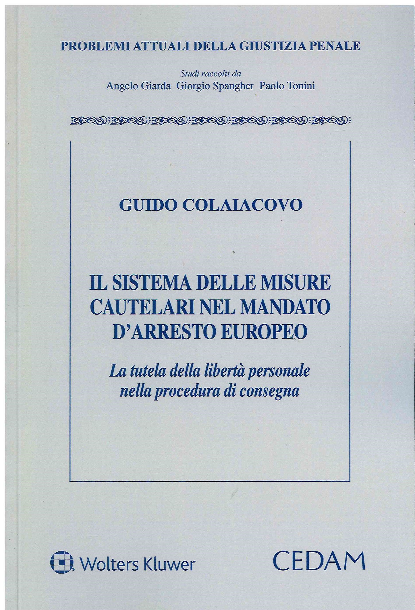 SISTEMA MISURE CAUTELARI MANDATO ARRESTO - COLAIACOVO