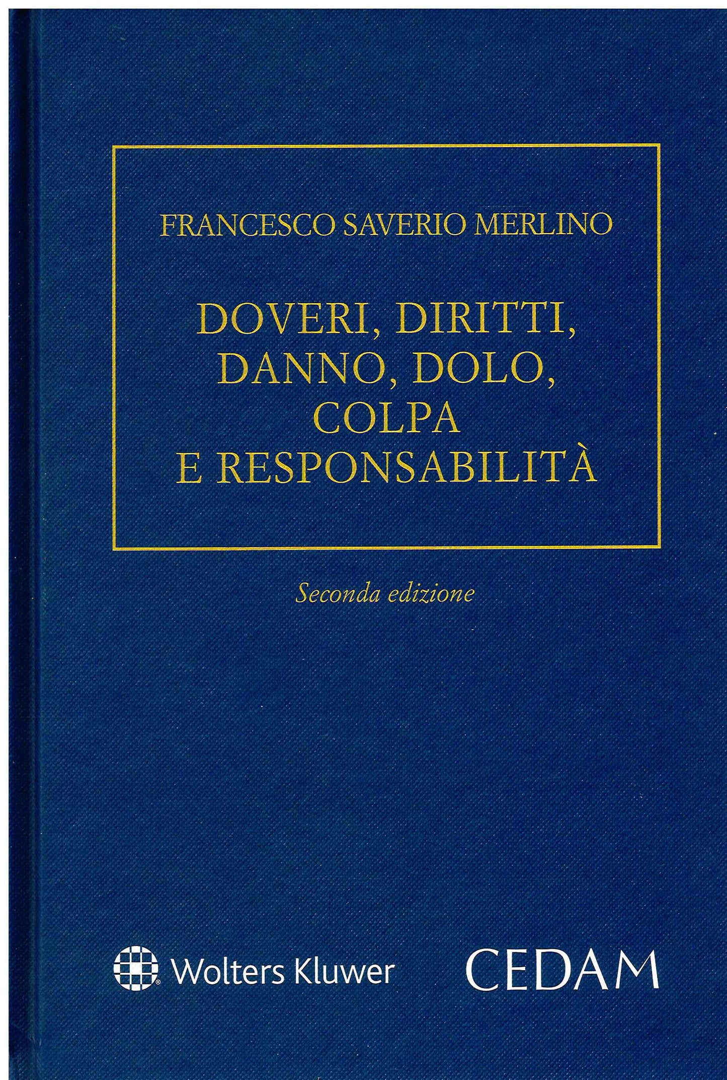 DOVERI DIRITTO DANNO DOLO - MERLINO