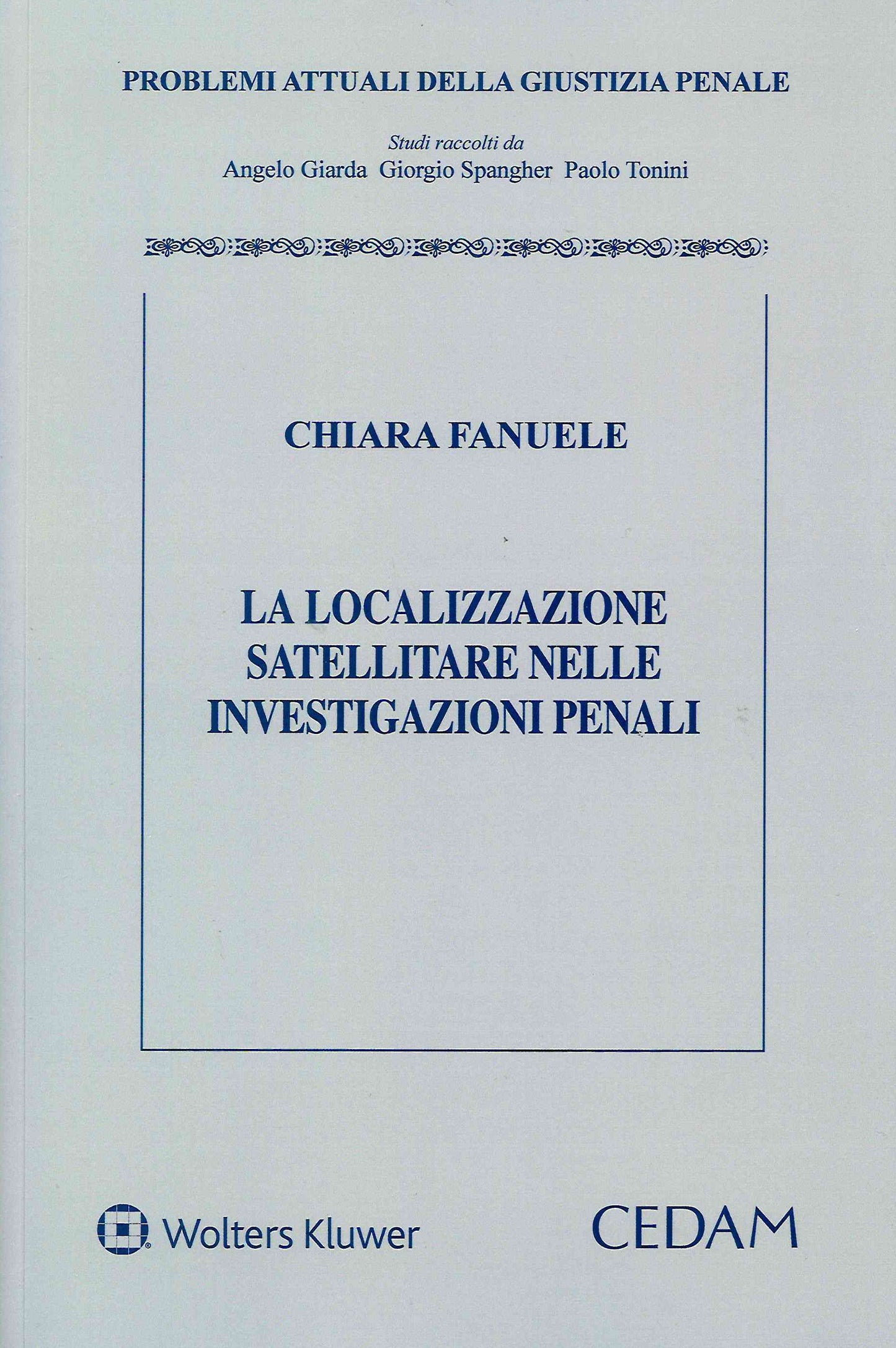 LOCALIZZAZIONE SATELLITARE INVEST.PENALI - FANUELE