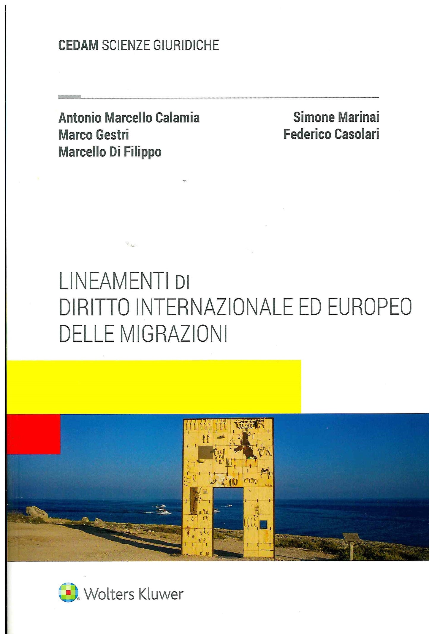 Lineamenti di diritto internazionale ed europeo delle migrazioni - CALAMIA DI FILIPPO