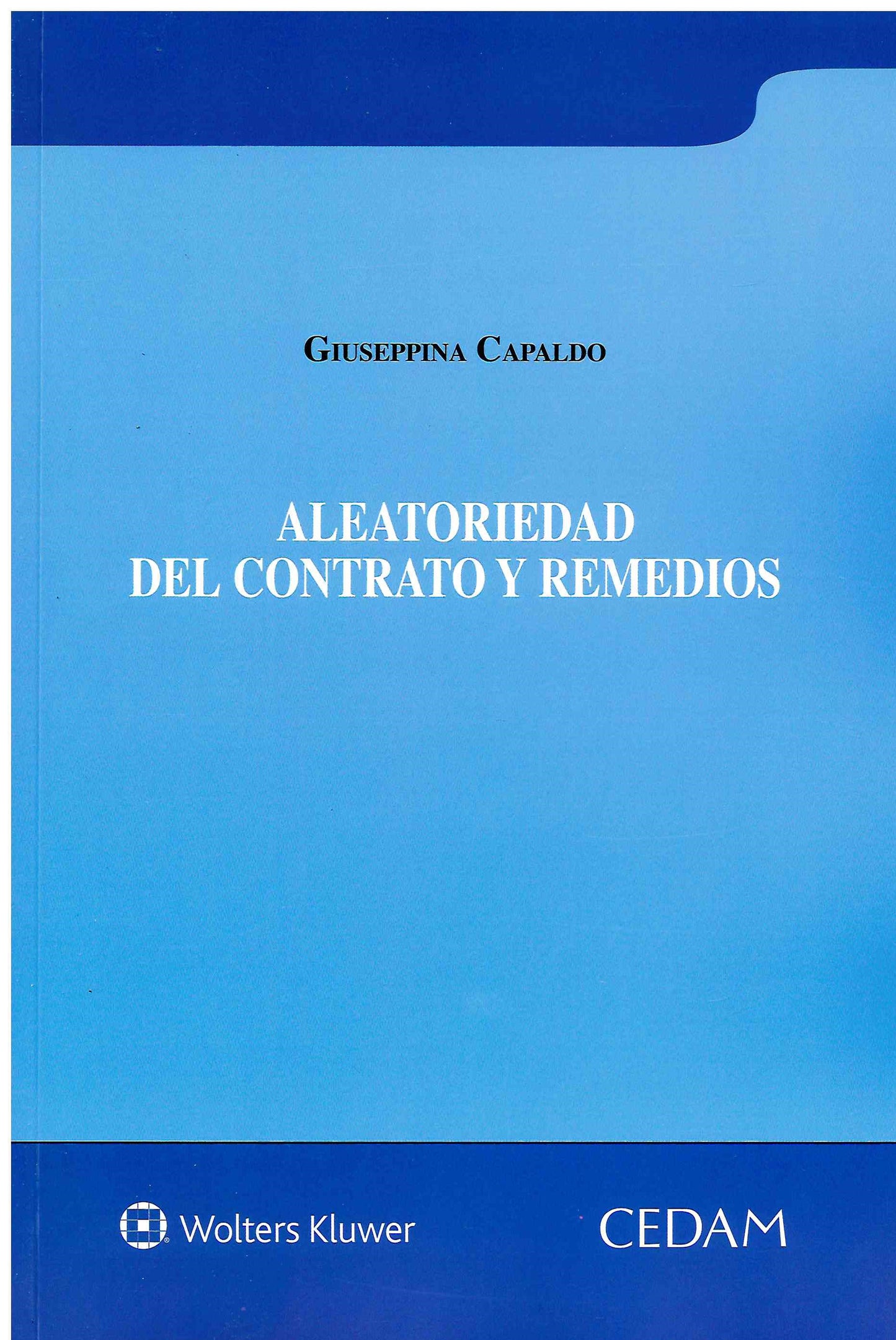 ALEATORIEDAD DEL CONTRATTO Y REMEDIOS - CAPALDO
