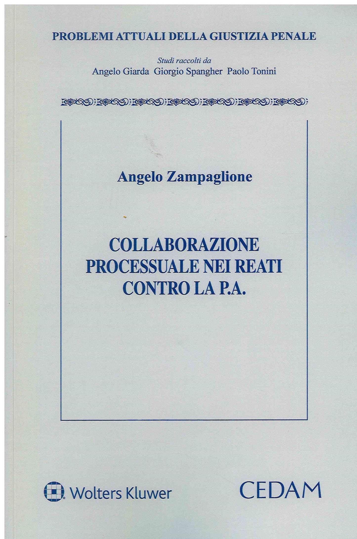 COLLABORAZIONE PROCESS.REATI CONTRO P.A. - ZAMPAGLIONE