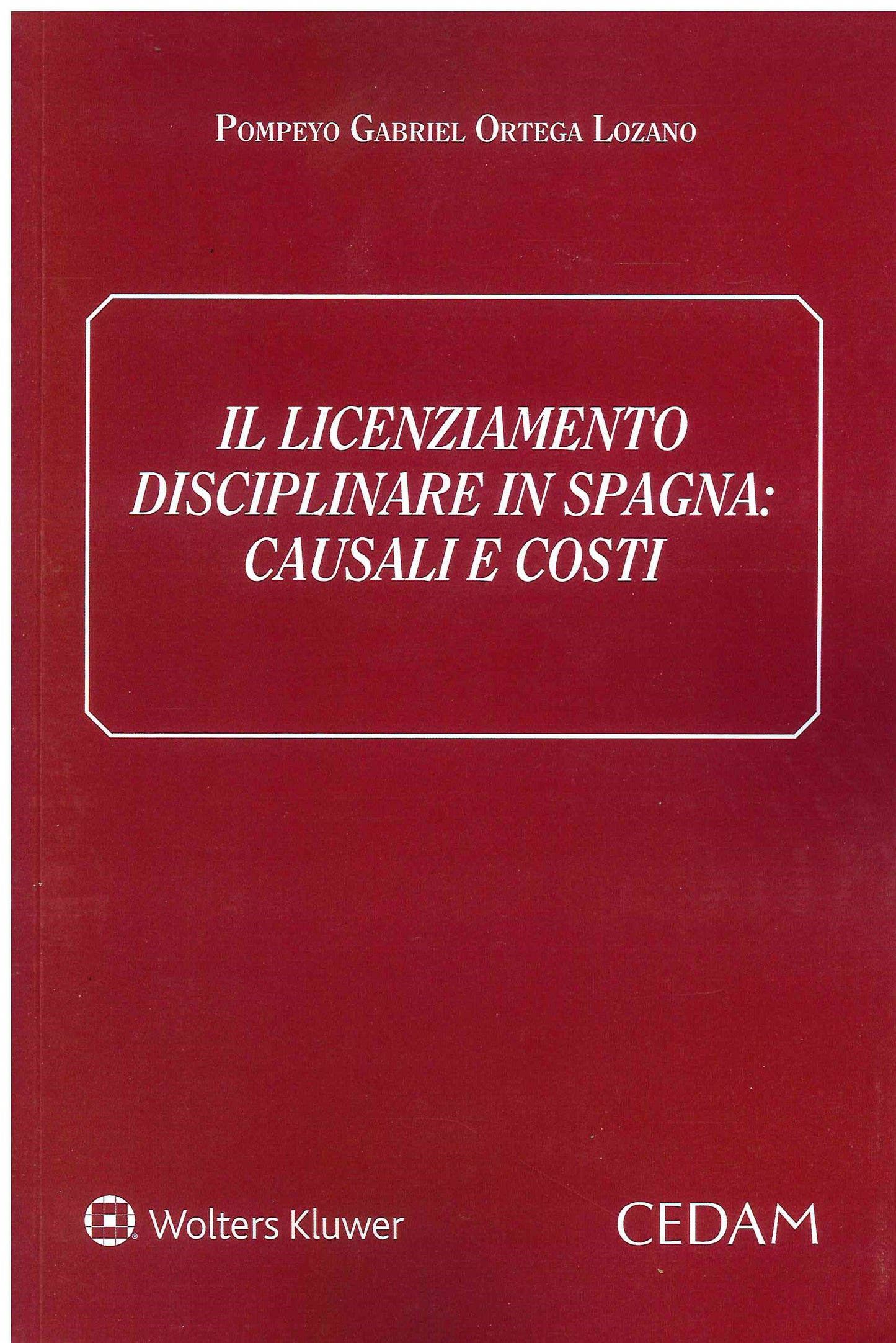 LICENZIAMENTO DISCIPLINARE IN SPAGNA - ORTEGA LOZANO