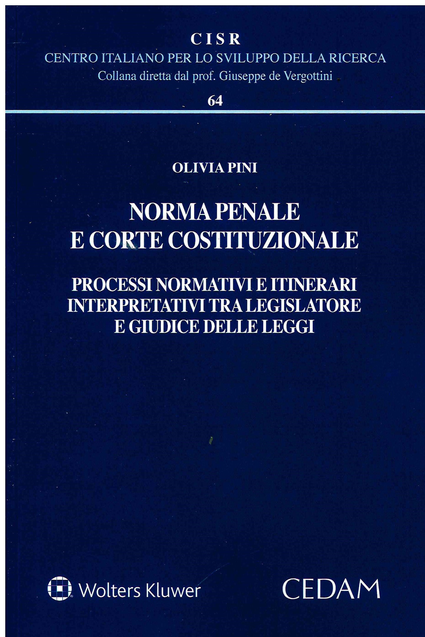 NORMA PENALE E CORTE COSTITUZIONALE - PINI
