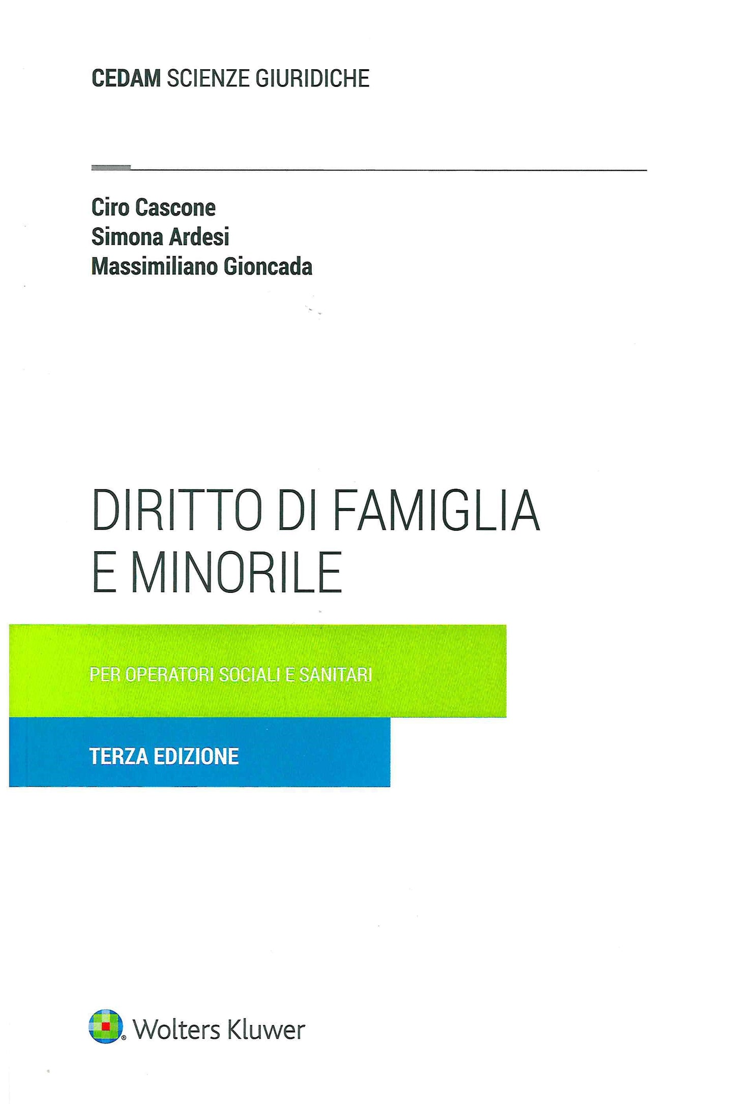 DIRITTO FAMIGLIA E MINORILE 3ED. - CASCONE