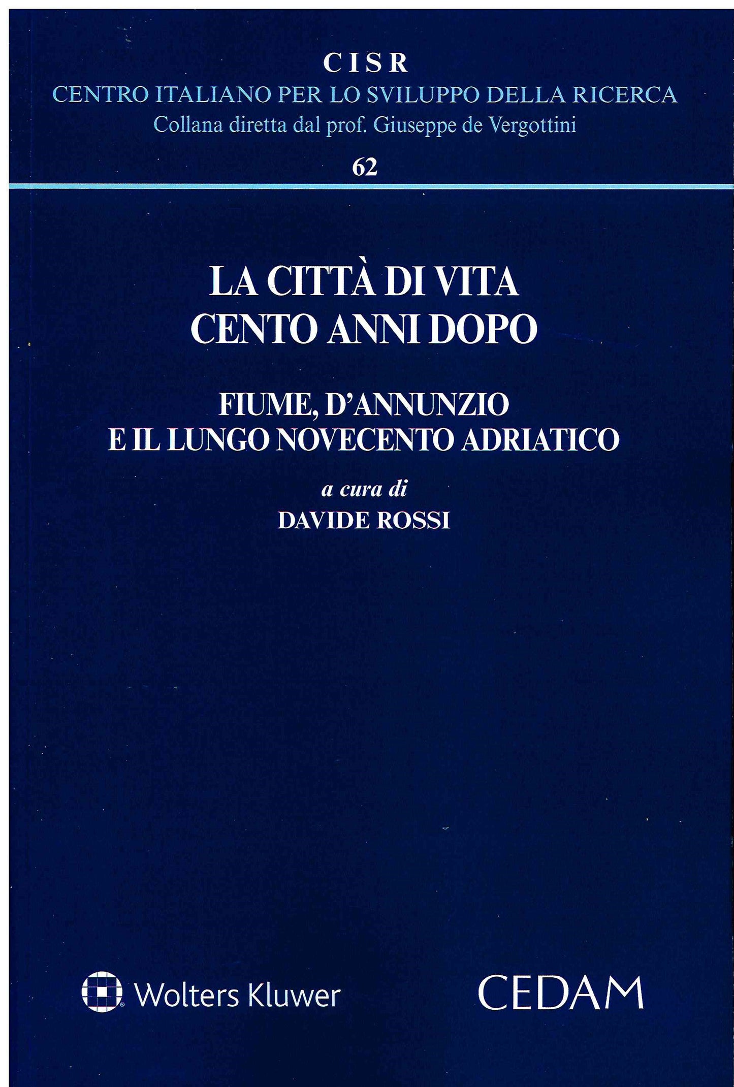CITTA' DI VITA 100 ANNI DOPO - ROSSI