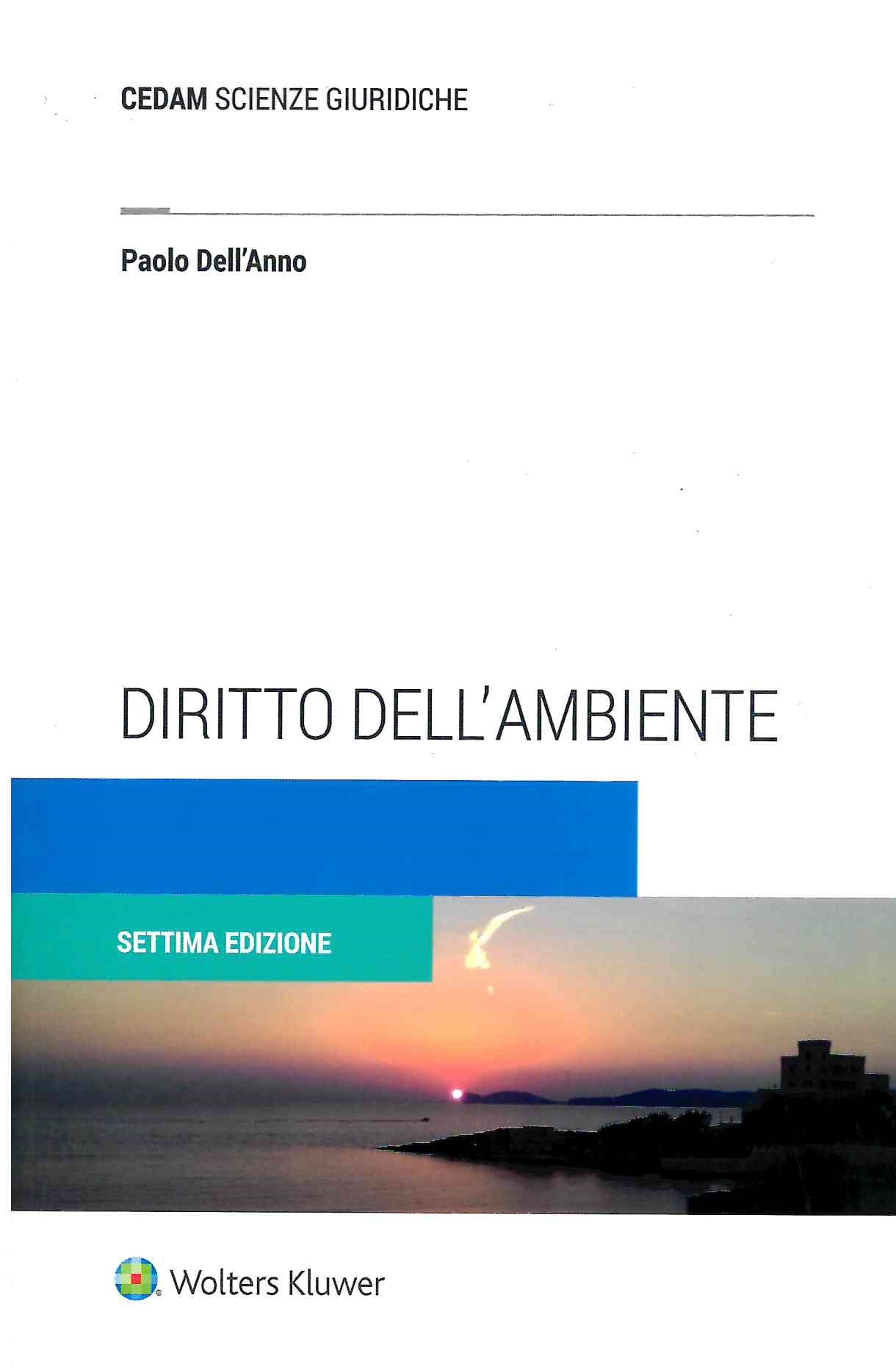 DIRITTO DELL'AMBIENTE 7ED. - DELL'ANNO